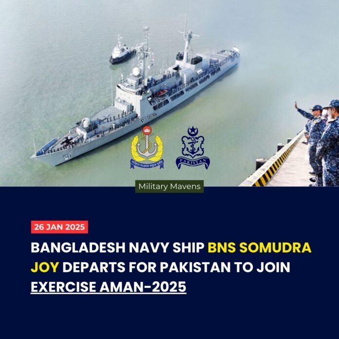 Bangladesh Navy Ship BNS Somudra Joy Departs for Pakistan to Join Exercise AMAN-2025