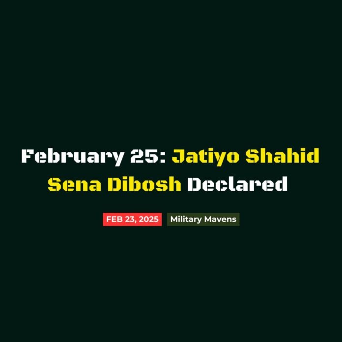 Government Declares February 25 as ‘Jatiyo Shahid Sena Dibosh’
